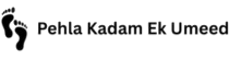 Pehla Kadam Ek Umeed